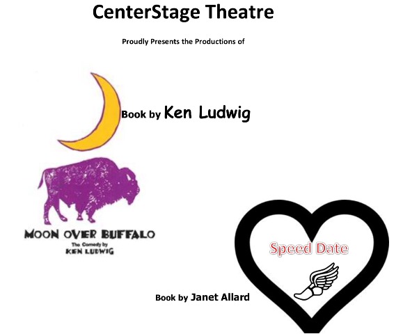 CenterStage presents  Moon Over Buffalo and Speed Date